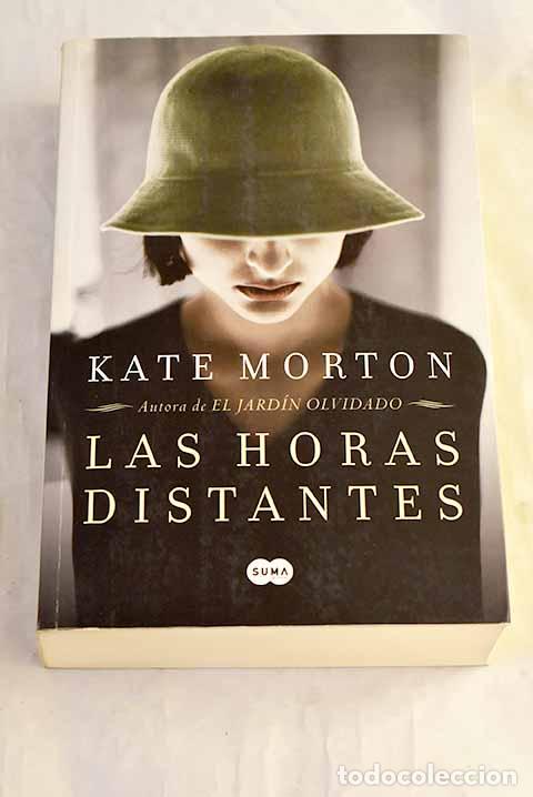Libros: Las horas distantes: Morton, Kate.- Morton, Kate