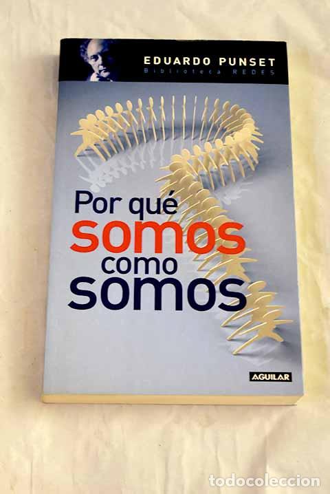 Libros: Por qu&eacute; somos como somos.- Punset, Eduardo - Foto 1