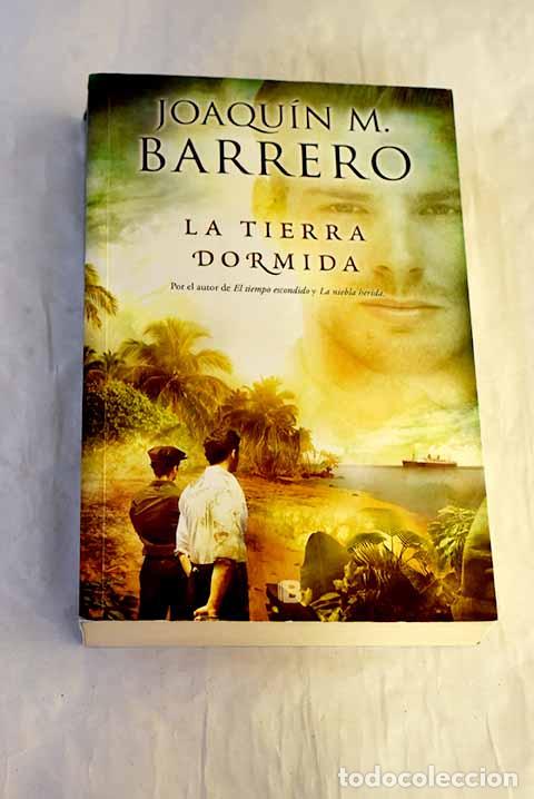 Libros: La tierra dormida: Barrero, Joaqu&iacute;n M..- Barrero, Joaqu&iacute;n M.