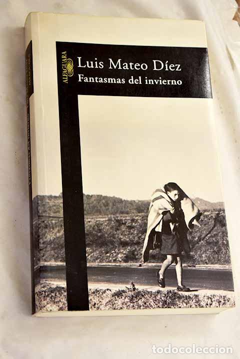 Libros: Fantasmas del invierno.- D&iacute;ez, Luis Mateo - Foto 1