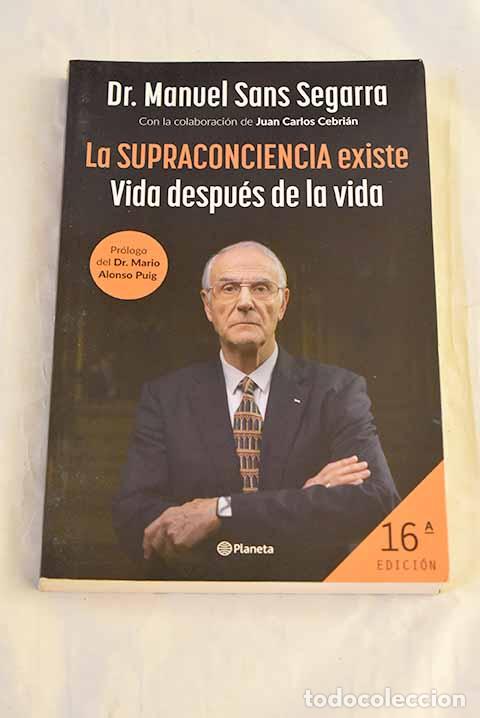 Libros: La supraconciencia existe.- Sans Segarra, Manuel - Foto 1