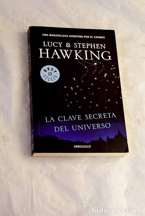 Libros: La clave secreta del universo.- Hawking, Lucy