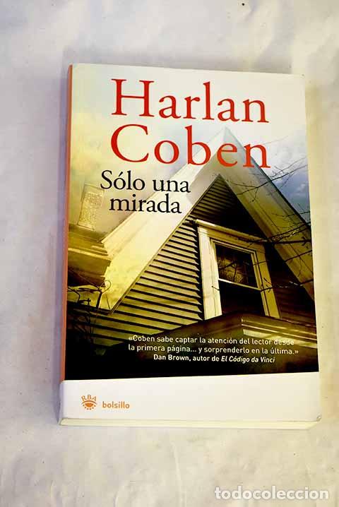 Libros: S&oacute;lo una mirada: Coben, Harlan.- Coben, Harlan