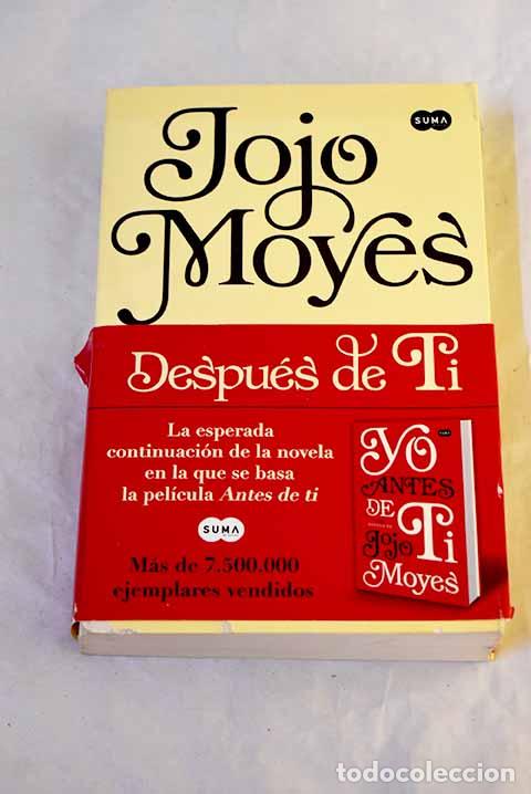 Libros: Despues de ti: Moyes, Jojo.- Moyes, Jojo