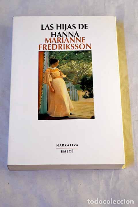 Libros: Las hijas de Hanna: Fredriksson, Marianne.- Fredriksson, Marianne