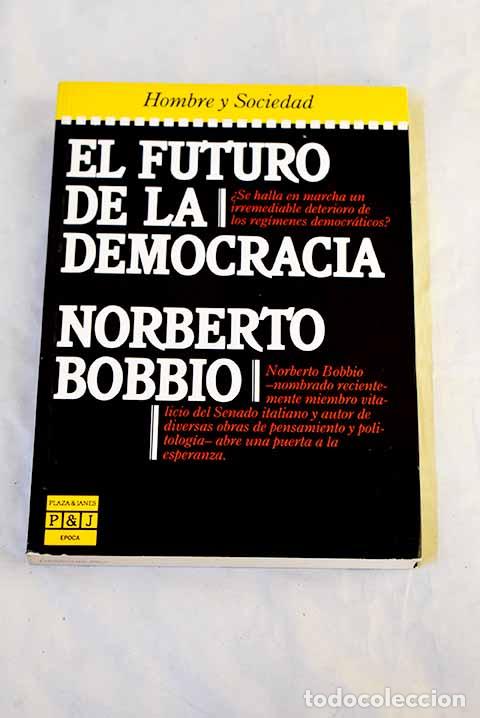 Libros: El futuro de la democracia.- Bobbio, Norberto