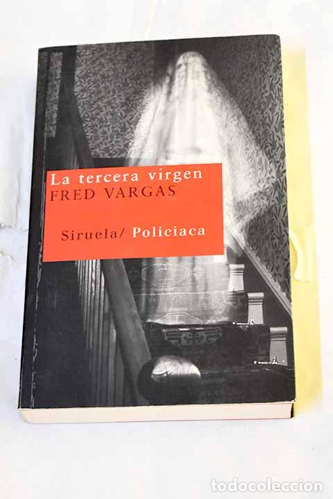 Libros: La tercera virgen: Vargas, Fred.- Vargas, Fred
