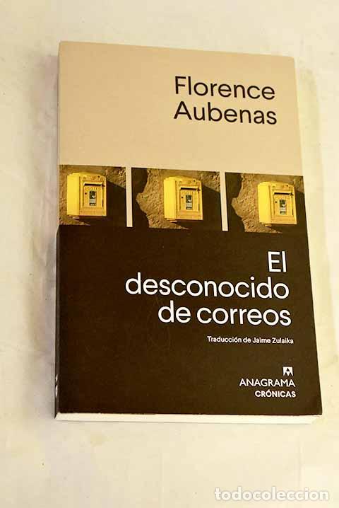 B&uuml;cher: El desconocido de correos.- Aubenas, Florence