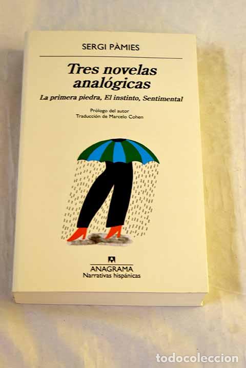B&uuml;cher: Tres novelas anal&oacute;gicas.- Pamies, Sergi