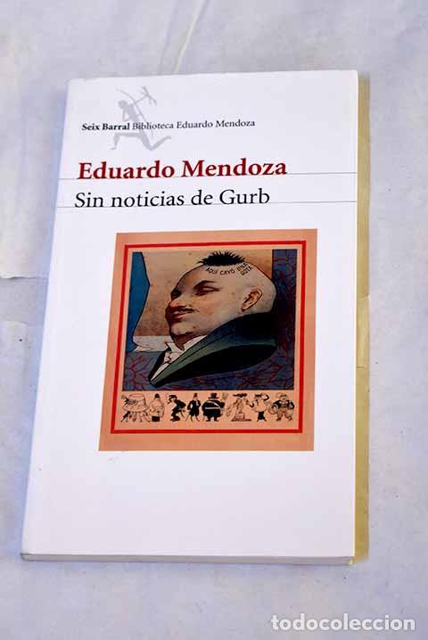 B&uuml;cher: Sin noticias de Gurb.- Mendoza, Eduardo