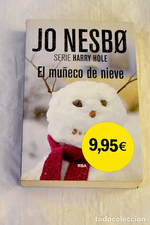 B&uuml;cher: El mu&ntilde;eco de nieve: Nesb&oslash;, Jo.- Nesb&oslash;, Jo