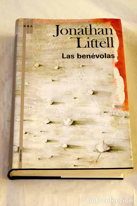 B&uuml;cher: Las ben&eacute;volas: Littell, Jonathan.- Littell, Jonathan