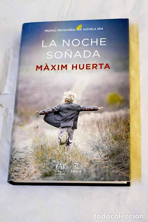 B&uuml;cher: La noche so&ntilde;ada: Huerta, Maxim.- Huerta, Maxim