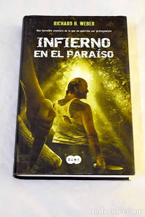 B&uuml;cher: Infierno en el para&iacute;so.- Weber, Richard H.