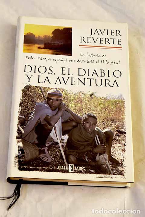 Libros: Dios, el diablo y la aventura.- Reverte, Javier - Foto 1