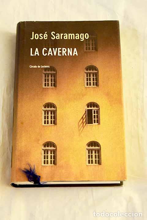 Libros: La caverna: Saramago, Jos&eacute;.- Saramago, Jos&eacute; - Foto 1