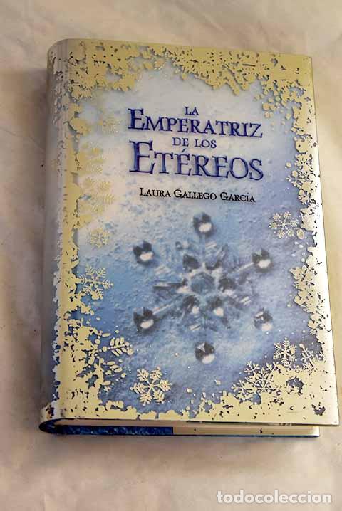 B&uuml;cher: La emperatriz de los et&eacute;reos.- Gallego Garc&iacute;a, Laura