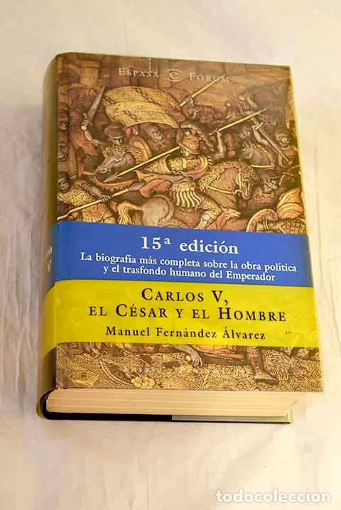 Livros em segunda m&atilde;o: Carlos V, el c&eacute;sar y el hombre.- Fern&aacute;ndez &Aacute;lvarez, Manuel