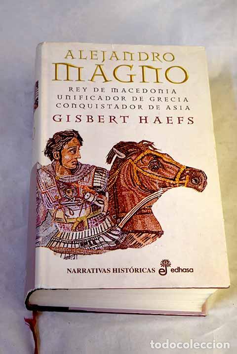 Livros em segunda m&atilde;o: Alejandro Magno: Haefs, Gisbert.- Haefs, Gisbert