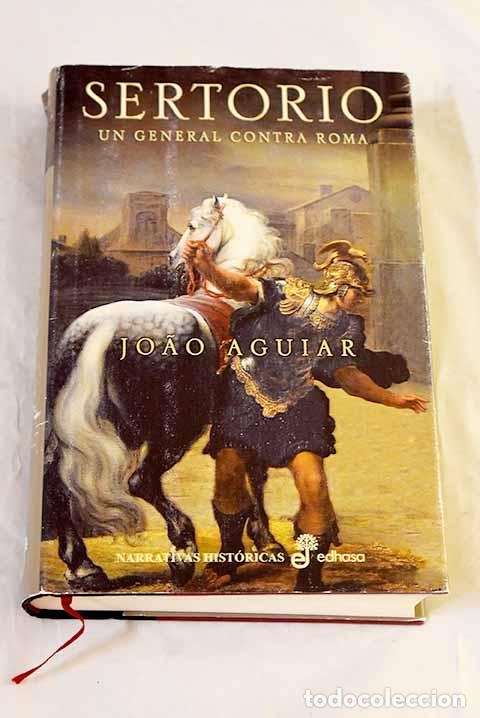Livros em segunda m&atilde;o: Sertorio, un general contra Roma.- Aguiar, Joao