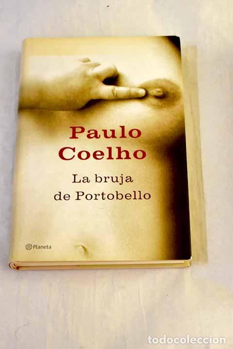 Libros: La bruja de Portobello.- Coelho, Paulo
