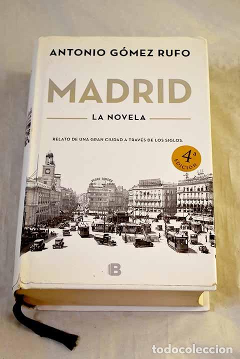 Libros: Madrid: la novela: G&oacute;mez Rufo, Antonio.- G&oacute;mez Rufo, Antonio