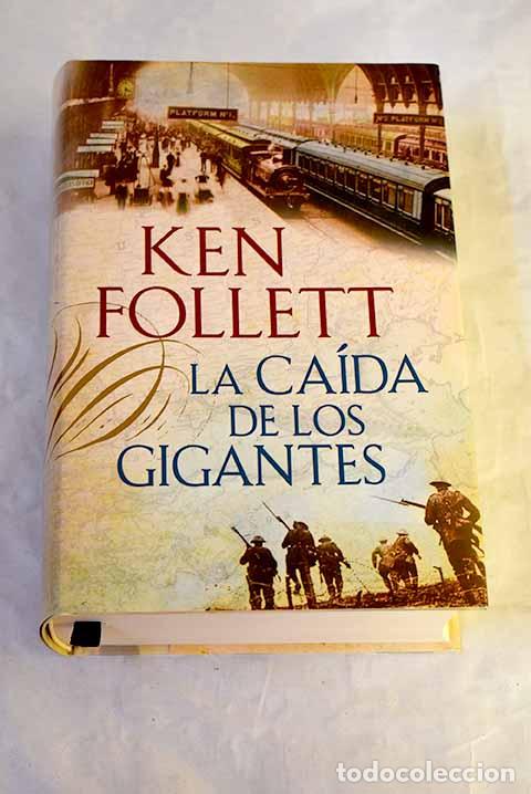 Libros: La ca&iacute;da de los gigantes.- Follett, Ken