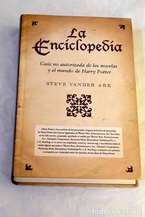Libros: La enciclopedia: gu&iacute;a no autorizada de las novelas y el mundo de Harry Potter.- Vander Ark, Steve