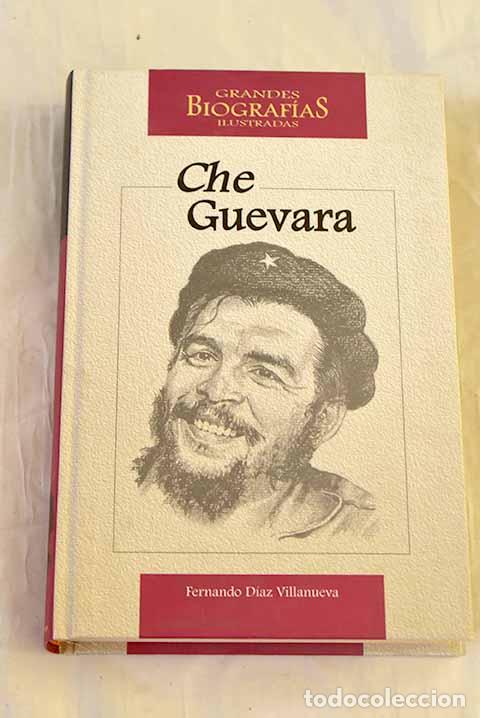 Libros: Che Guevara: D&iacute;az Villanueva, Fernando.- D&iacute;az Villanueva, Fernando