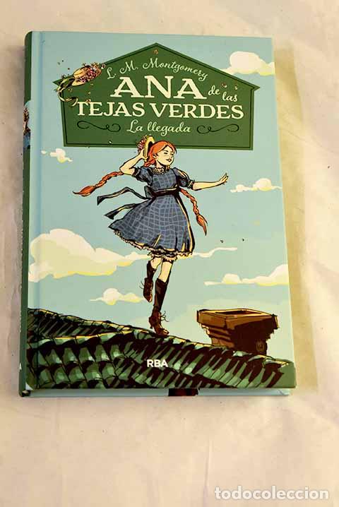 Libros: Ana de las Tejas Verdes. La llegada.- S&aacute;nchez, Ana Isabel - Foto 1