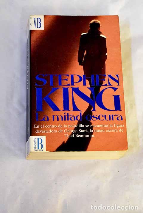 Livros em segunda m&atilde;o: La mitad oscura: King, Stephen.- King, Stephen
