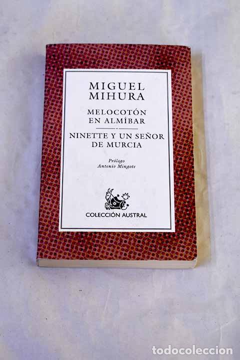 Livros em segunda m&atilde;o: Melocot&oacute;n en alm&iacute;bar; Ninette y un se&ntilde;or de Murcia.- Mihura, Miguel