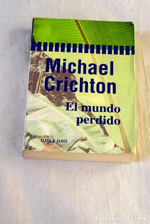 Livros em segunda m&atilde;o: El mundo perdido: Crichton, Michael.- Crichton, Michael