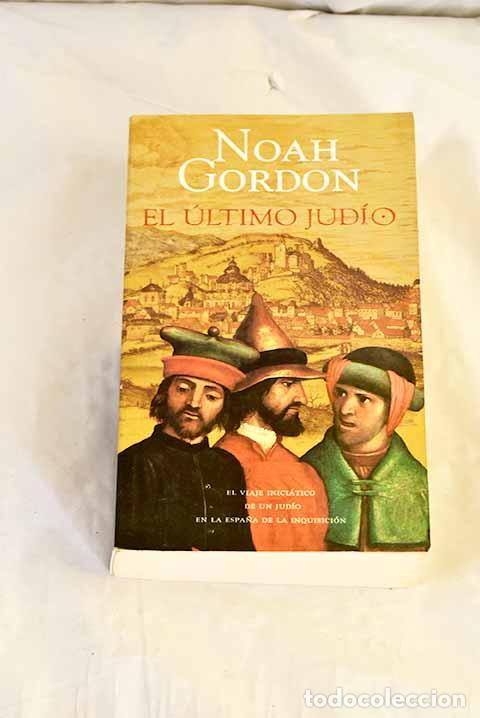 Libros: El &uacute;ltimo jud&iacute;o: Gordon, Noah.- Gordon, Noah - Foto 1
