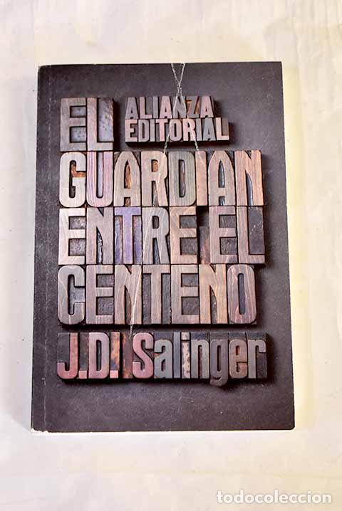 Libros: El guardi&aacute;n entre el centeno.- Salinger, J. D.