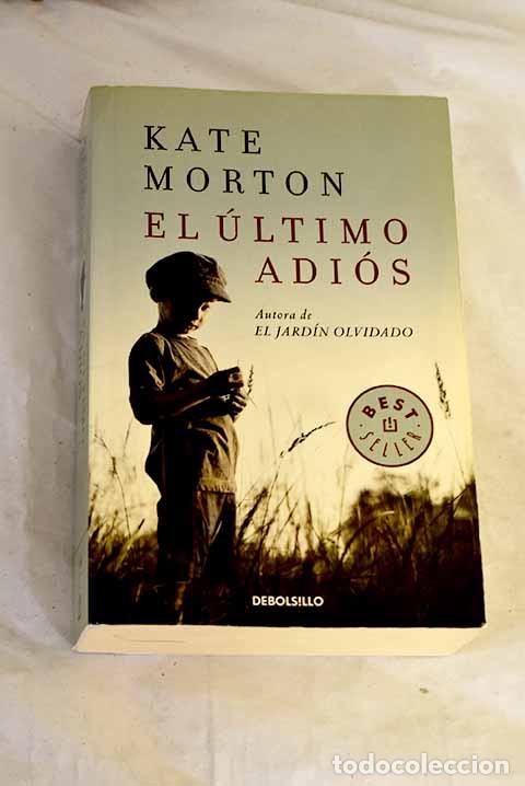Libros: El &uacute;ltimo adi&oacute;s: Morton, Kate.- Morton, Kate
