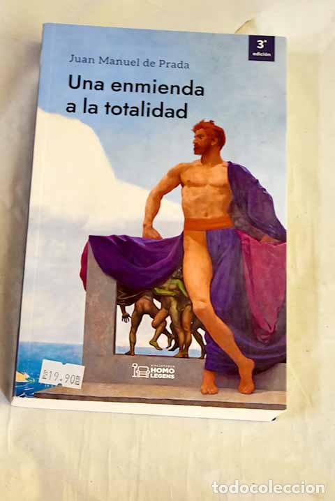Libri di seconda mano: Una enmienda a la totalidad: el pensamiento tradicional contra las ideolog&iacute;as modernas