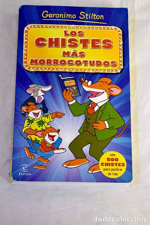 Libros: Los chistes m&aacute;s morrocotudos.- Stilton, Geronimo