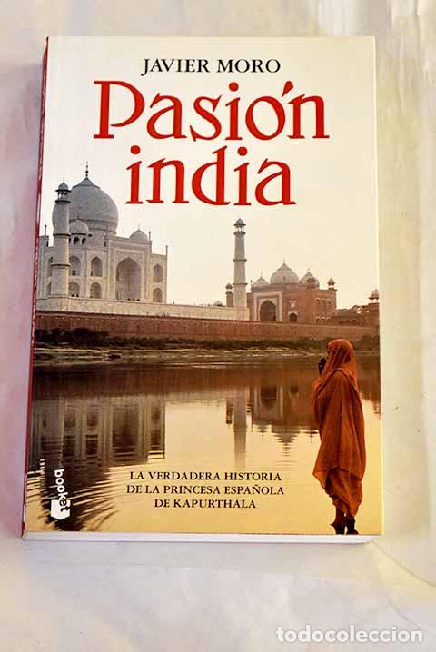 Libros: Pasi&oacute;n india: Moro, Javier.- Moro, Javier