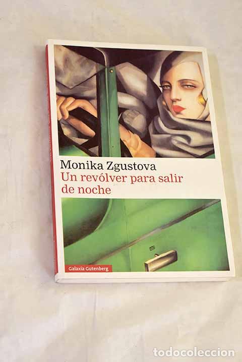 Libros: Un rev&oacute;lver para salir de noche.- Zgustov&aacute;, Monika