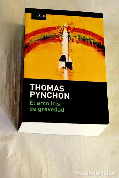 Libros: El arco iris de gravedad.- Pynchon, Thomas