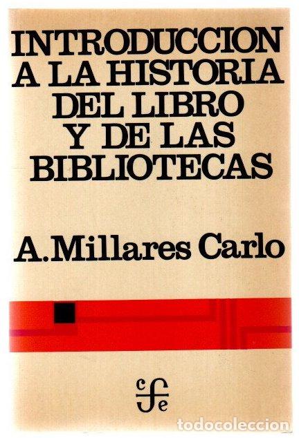 B&uuml;cher: Introducci&oacute;n a la historia del libro y de las bibliotecas - Millares Carlo, A.