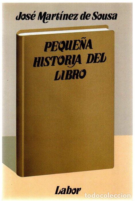 Libri di seconda mano: Peque&ntilde;a historia del libro - Mart&iacute;nez de Sousa, Jos&eacute;
