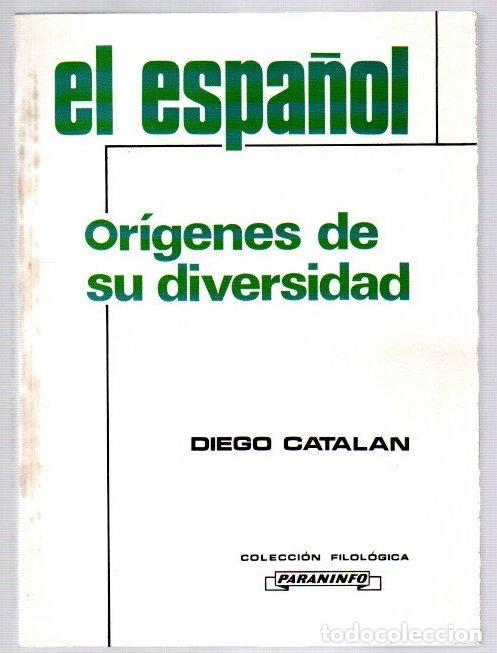 Libros: El espa&ntilde;ol. Or&iacute;genes de su diversidad - Catal&aacute;n, Diego