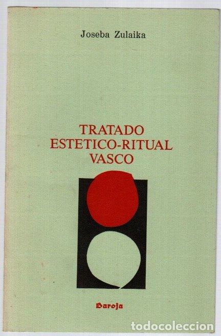 Libros: Tratado est&eacute;tico-ritual vasco - Zulaika Irureta, Joseba