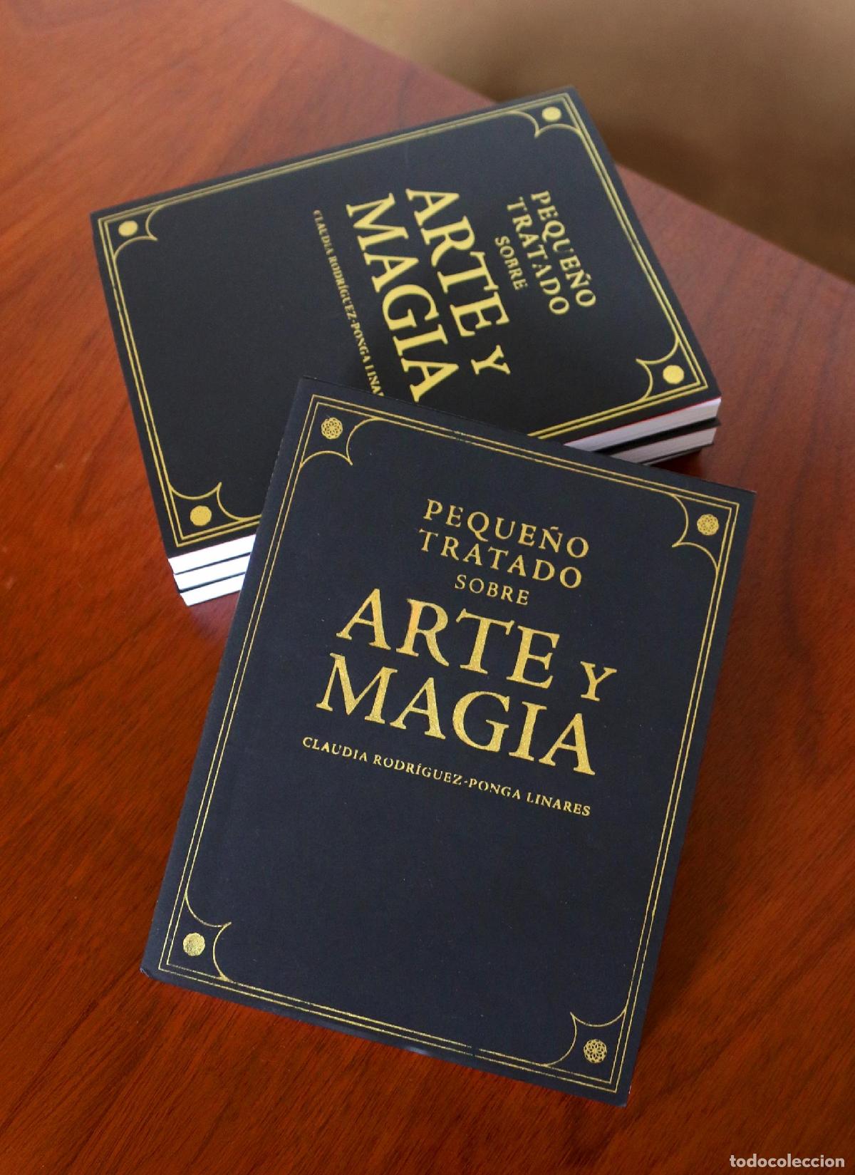 Libri di seconda mano: RODR&Iacute;GUEZ-PONGA LINARES, Claudia. - Peque&ntilde;o tratado sobre arte y magia.