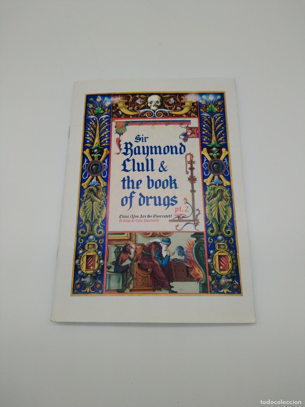 Libros: CHINI. - Sir Raymond Llull and the book of drugs, parte 2.