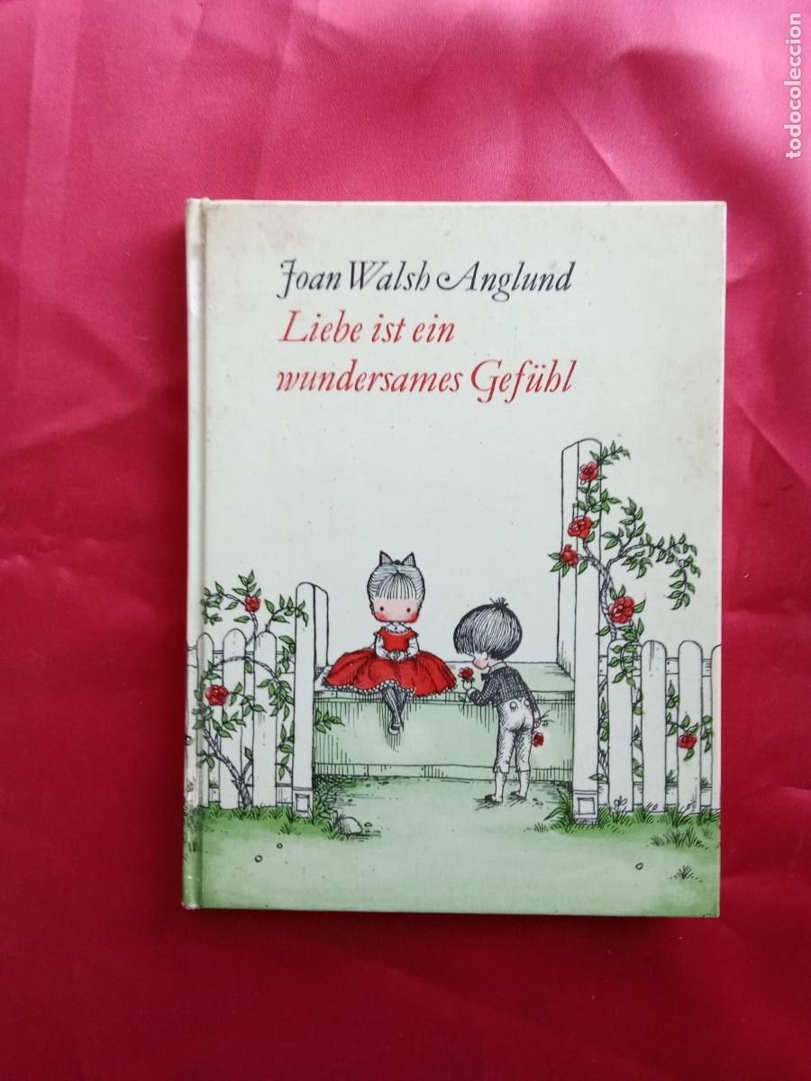 Libros: Liebe ist ein wundersames Gef&uuml;bl. Joan Walsh Anglund N.5084 alem&aacute;n