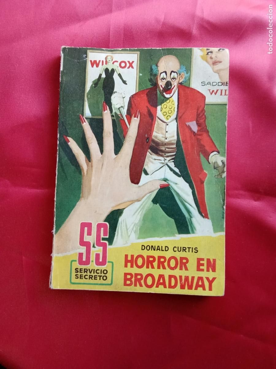 Libros: Servicio secreto: Horror en Broadway. Donald Curtis N.5085 raro