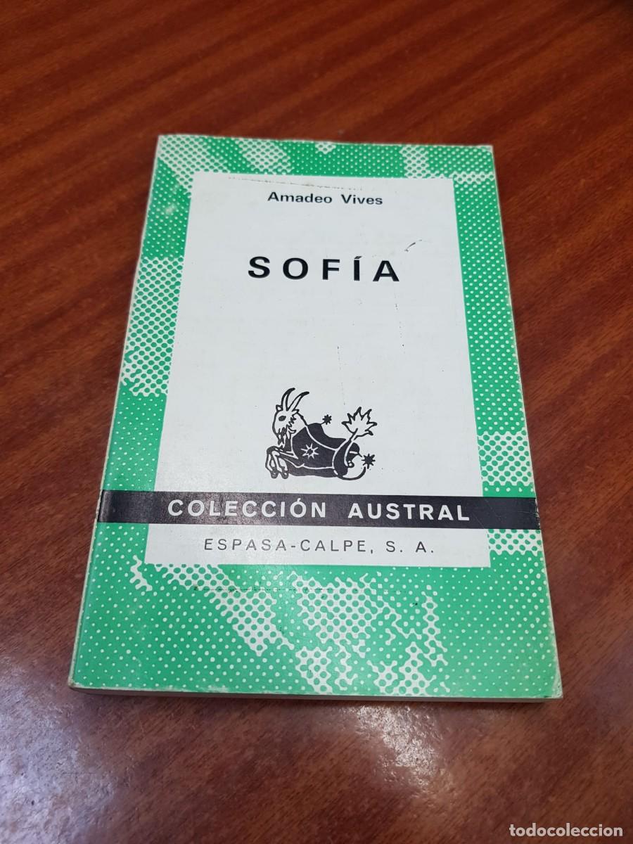 Libros: SOFIA-AMADEO VIVES-COLECCION AUSTRAL